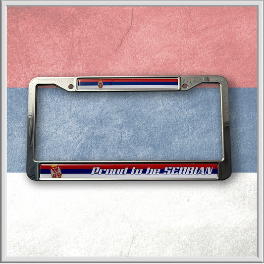 Proud To Be Serbian Stainless Steel License Frame - US Size - For Cars