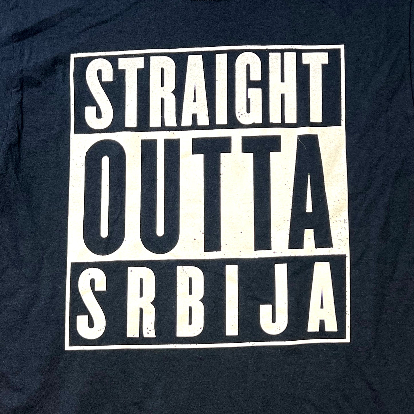 Straight Outta Srbija - Serbian T-Shirt